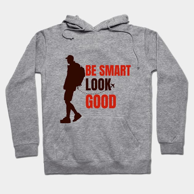 Be smart look Good fashion for men and women Hoodie by Noir Clothing Store